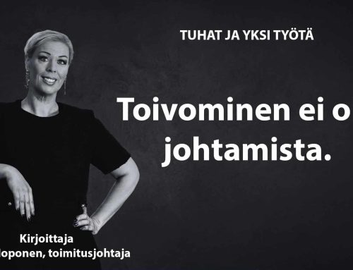 Toivominen ei ole johtamista.