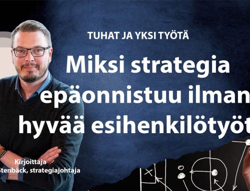 Miksi strategia epäonnistuu ilman hyvää esihenkilötyötä?